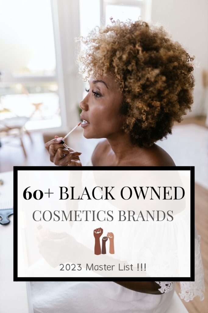 Black Owned Cosmetics Brands, Black owned beauty brands, black owned makeup brands